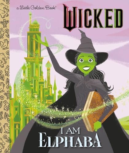 I Am Elphaba (Little Golden Books)