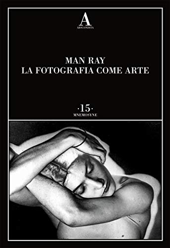 La fotografia come arte (Mnemosyne) von MNEMOSYNE