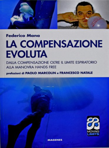 La compensazione evoluta. Dalla compensazione oltre il limite respiratorio alla manovra hands free (Blu sport)