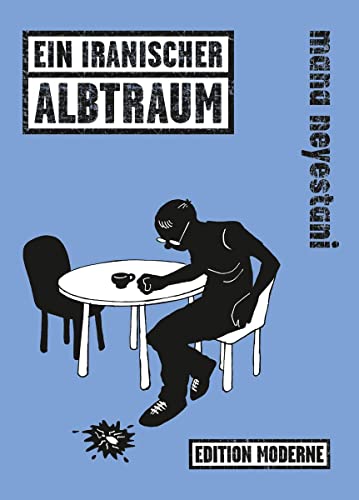 Ein iranischer Albtraum: Graphic Novel