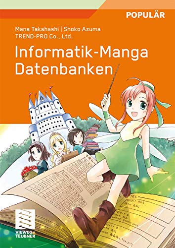 Informatik-Manga: Datenbanken (German Edition)
