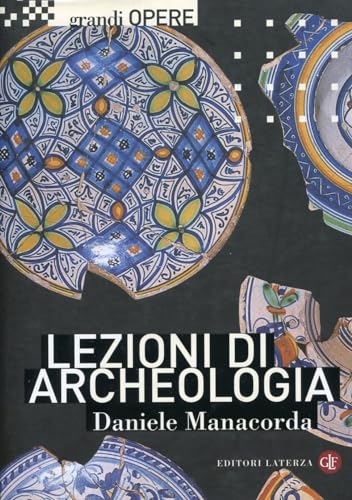Lezioni di archeologia (Grandi opere) von Laterza