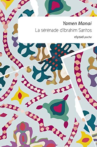 La sérénade d’Ibrahim Santos von ELYZAD