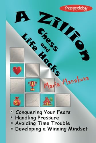 A Zillion Chess and Life Hacks