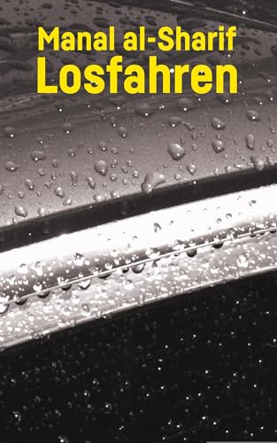 Losfahren: A Saudi Woman's Awakening