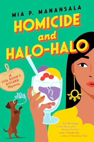 Homicide and Halo-Halo (A Tita Rosie's Kitchen Mystery, Band 2)