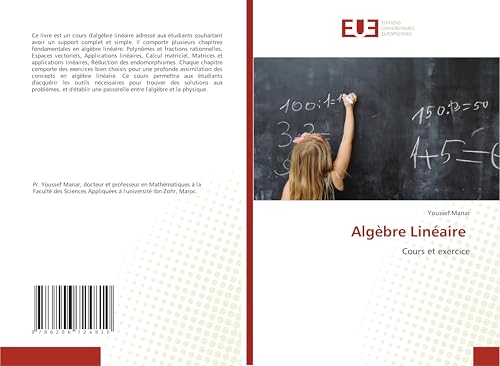 Algèbre Linéaire: Cours et exercice Algèbre Linéaire: Cours et exercice von Éditions universitaires européennes