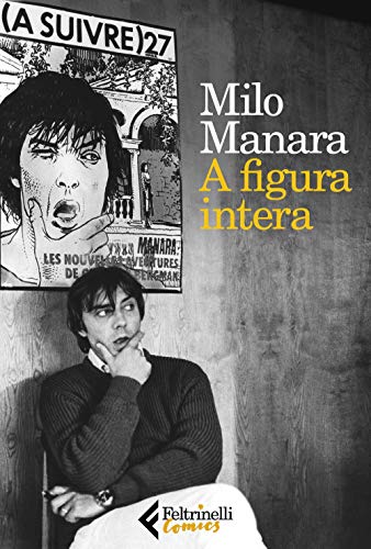 A figura intera (Feltrinelli Comics, Band 1)