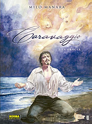 Caravaggio 2. La Gracia Caravaggio 2. La Gracia von NORMA EDITORIAL, S.A.