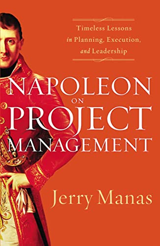 Napoleon on Project Management: Timeless Lessons in Planning, Execution, and Leadership von HarperCollins Leadership
