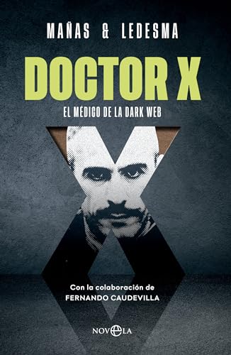 Doctor X: El médico de la Dark Web von LA ESFERA DE LOS LIBROS, S.L.