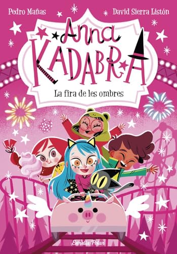 Anna Kadabra 11. La fira de les ombres von Estrella Polar