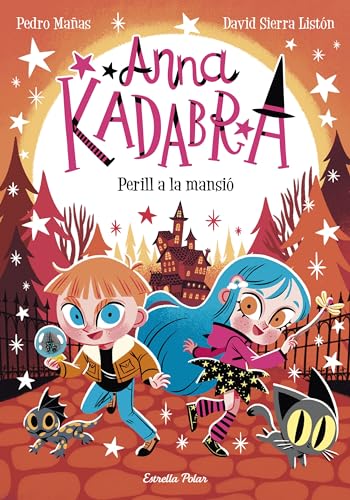 Anna Kadabra 13. Perill a la mansió Anna Kadabra 13. Perill a la mansió