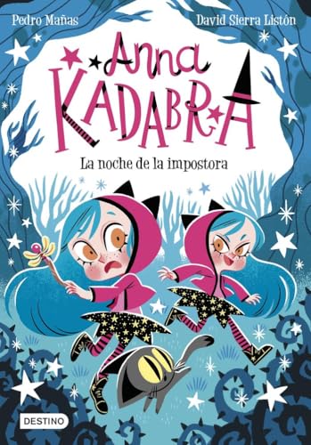 Anna Kadabra 15. La noche de la impostora von Destino Infantil & Juvenil