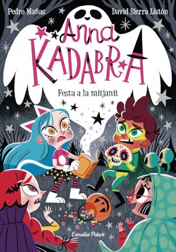 Anna Kadabra 4. Festa a la mitjanit