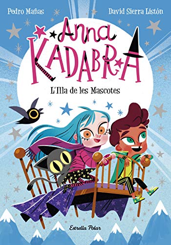 Anna Kadabra 5. L'Illa de les Mascotes von Estrella Polar