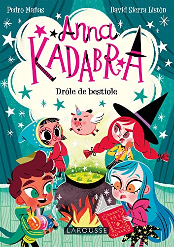 Anna Kadabra - Drôle de bestiole von LAROUSSE