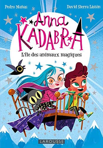 Anna Kadabra - L'île des animaux magiques Anna Kadabra - L'île des animaux magiques von LAROUSSE