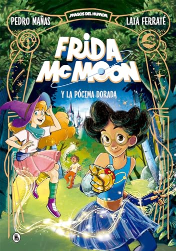 Frida McMoon y la pócima dorada (Magos del Humor Frida McMoon 2) (Bruguera Contemporánea, Band 2) von BRUGUERA