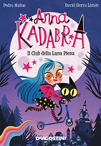 Il club della luna piena. Anna Kadabra. Nuova ediz. (Le gemme)