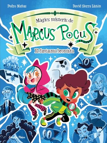 Marcus Pocus. Màgics misteris 2. El fantasma bromista von Estrella Polar