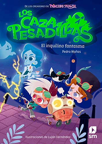 Los Cazapesadillas 1: El inquilino fantasma von EDICIONES SM