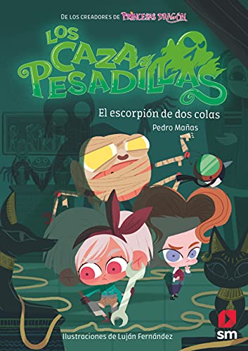 Los Cazapesadillas 3: El escorpión de dos colas Los Cazapesadillas 3: El escorpión de dos colas von SM