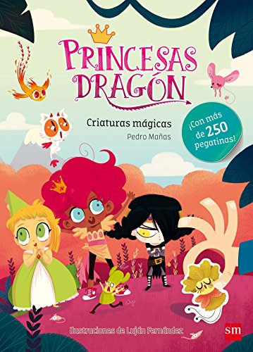 Princesas Dragón: Criaturas mágicas von EDICIONES SM