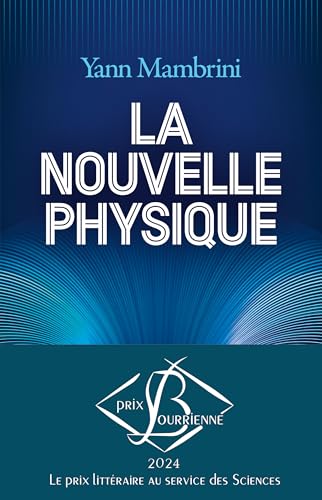 La Nouvelle Physique: Comprendre les lois ultimes du cosmos