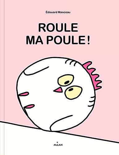 Roule, ma poule ! von MILAN