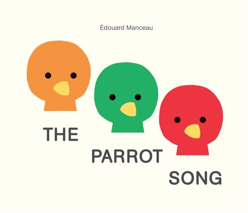 The Parrot Song: Edouard Manceau