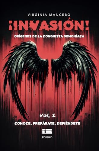 Invasión: orígenes de la conquista demoníaca Vol 1