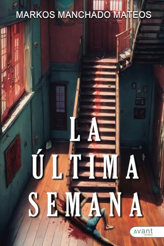 La última semana La última semana von Avant Editorial
