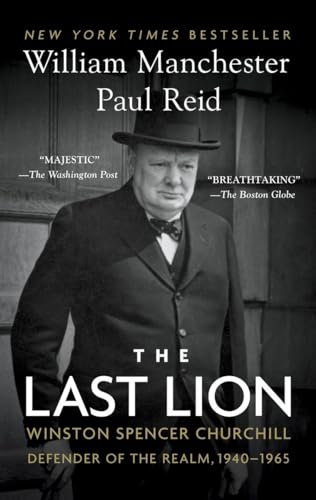 The Last Lion: Winston Spencer Churchill: Defender of the Realm, 1940-1965