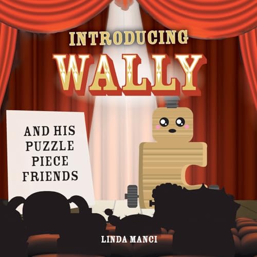 Wally and his Puzzle Piece Friends von FriesenPress