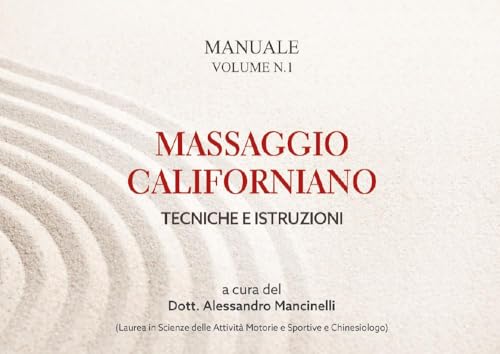 Massaggio californiano. Tecniche e istruzioni von Youcanprint