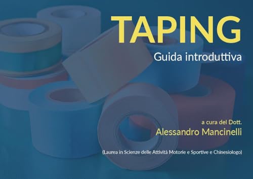Taping. Guida introduttiva von Youcanprint