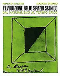 L'evoluzione dello spazio scenico dal naturalismo al teatro epico (Immagine e consumo, Band 5) von Dedalo