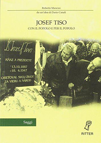Josef Tiso. Con il popolo e per il popolo