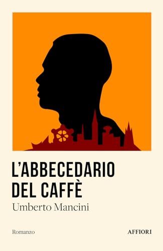 L'abbecedario del caffè von Affiori