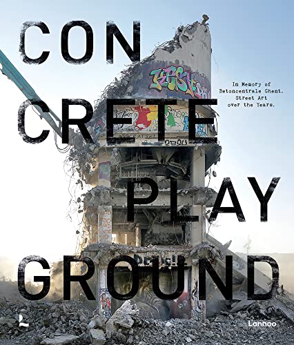Concrete Playground: In Memory of Betoncentrale Ghent von Gingko Press