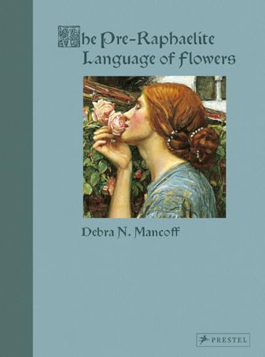 The Pre-Raphaelite Language of Flowers von Prestel