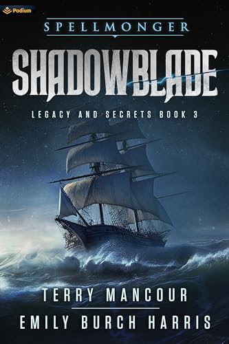 Shadowblade (Spellmonger: Legacy and Secrets, 3, Band 3) von Podium Publishing