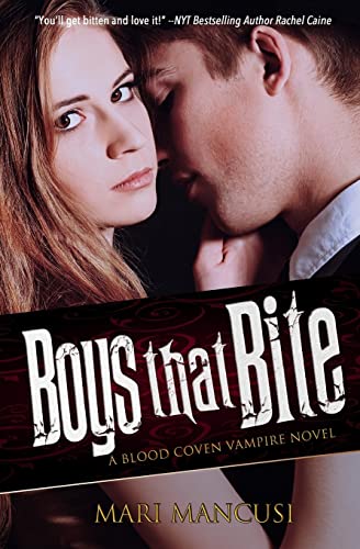 Boys that Bite: A Blood Coven Vampire Novel (The Blood Coven Vampires, Band 1) von CREATESPACE