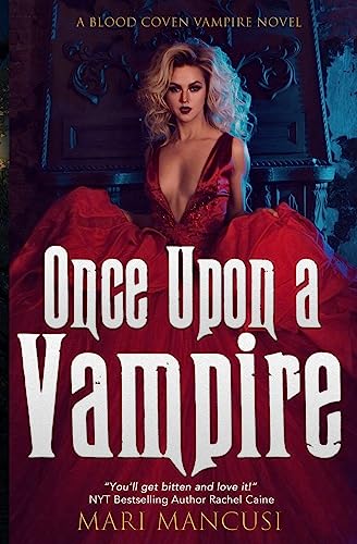 Once Upon a Vampire (Tales from the Blood Coven, Band 1)