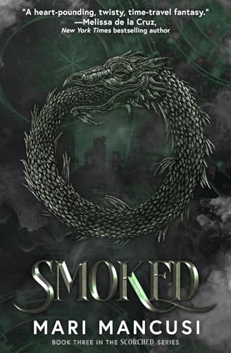 Smoked: A dragon apocalypse time travel novel (Scorched, Band 3) von Independently published