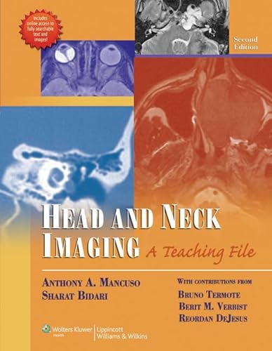 Head and Neck Imaging: A Teaching File (LWW Teaching File Series)
