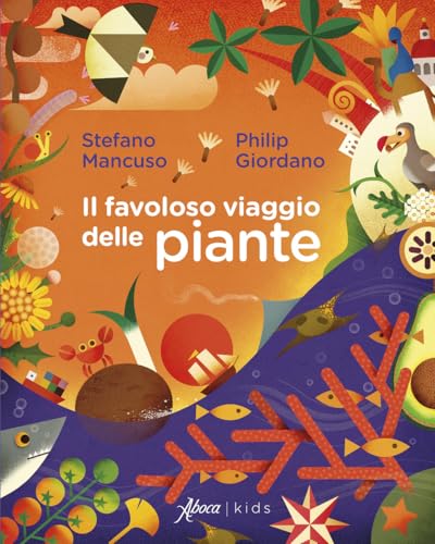 Il favoloso viaggio delle piante (Aboca kids) von Aboca Edizioni