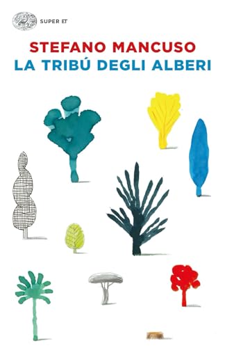 La tribù degli alberi (Super ET) von Einaudi