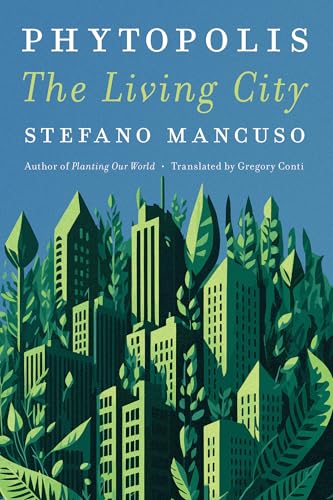 Phytopolis: The Living City von Other Press